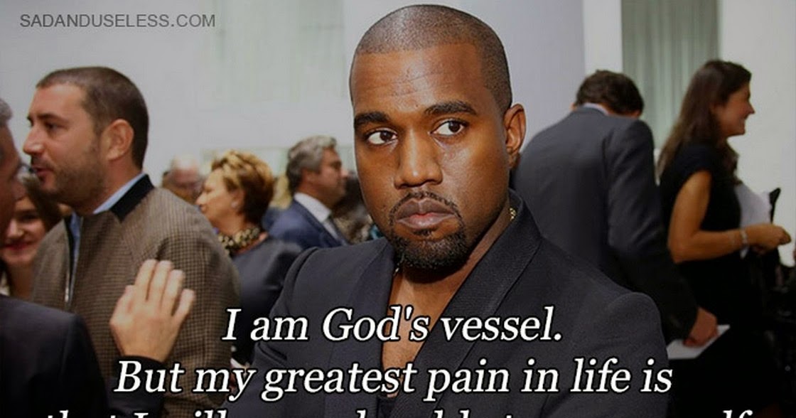 Chuck's Fun Page 2 Quotes from the Great Kanye West (12)