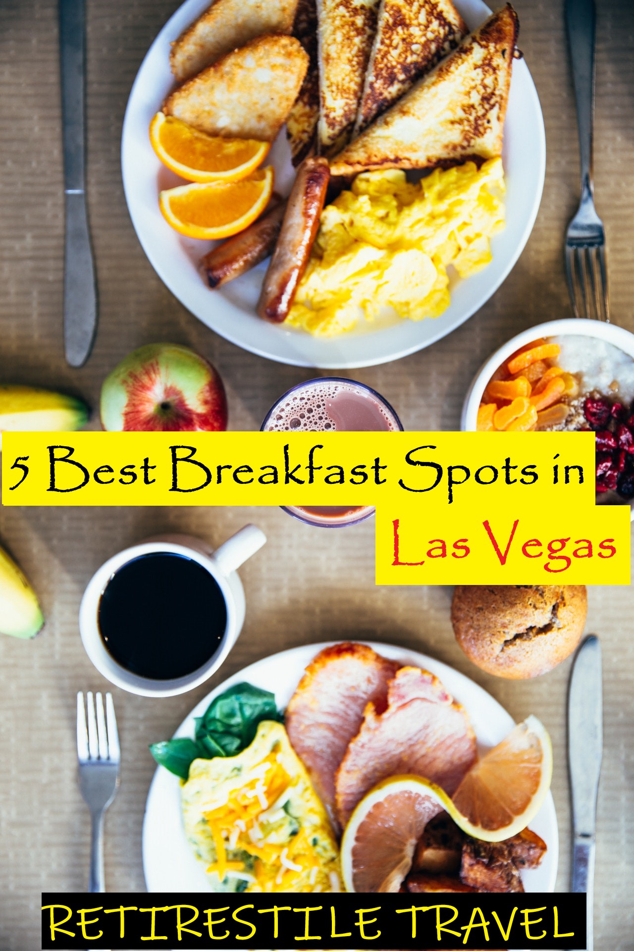 Retirestyle Travel 5 best breakfast restaurants in Las Vegas, Nevada